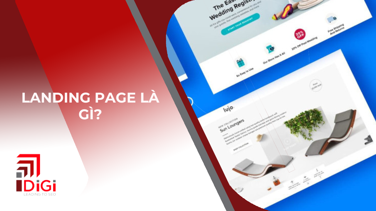 Landing Page là gì? Thiết kế Landing Page hiệu quả, thu hút khách hàng