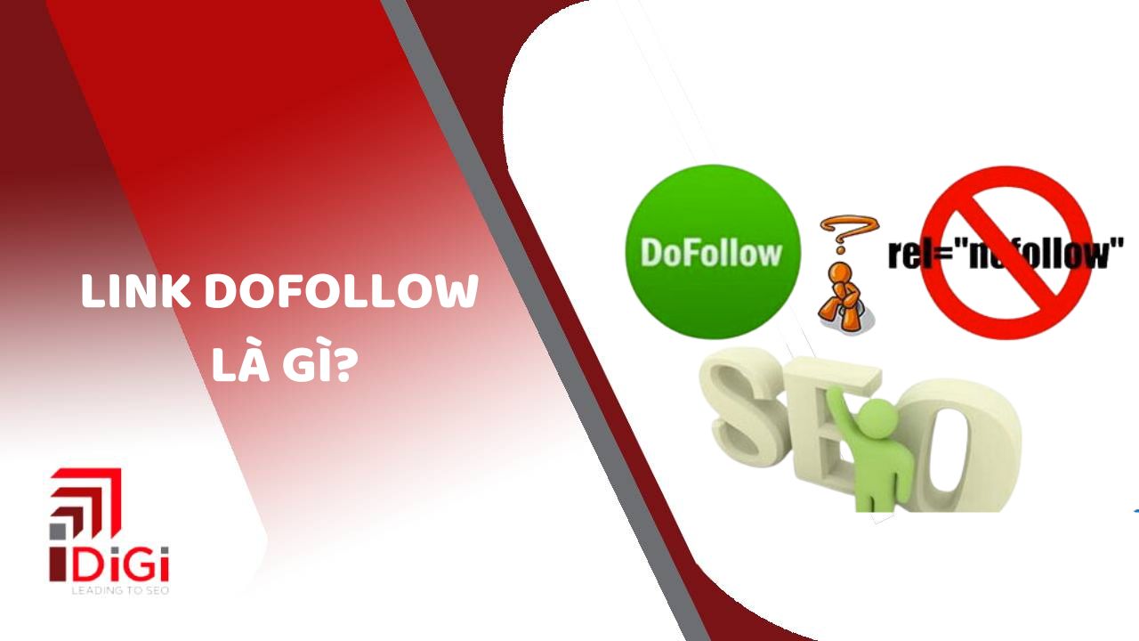 Link dofollow là gì? Sử dụng link do để tăng thứ hạng SEO