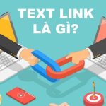 Textlink là gì? Mách bạn cách sử dụng textlink để SEO website hiệu quả