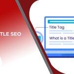 TOP 5+ mẫu title SEO giúp tăng tỷ lệ click